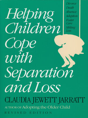 cover image of Helping Children Cope with Separation and Loss--Revised Edition